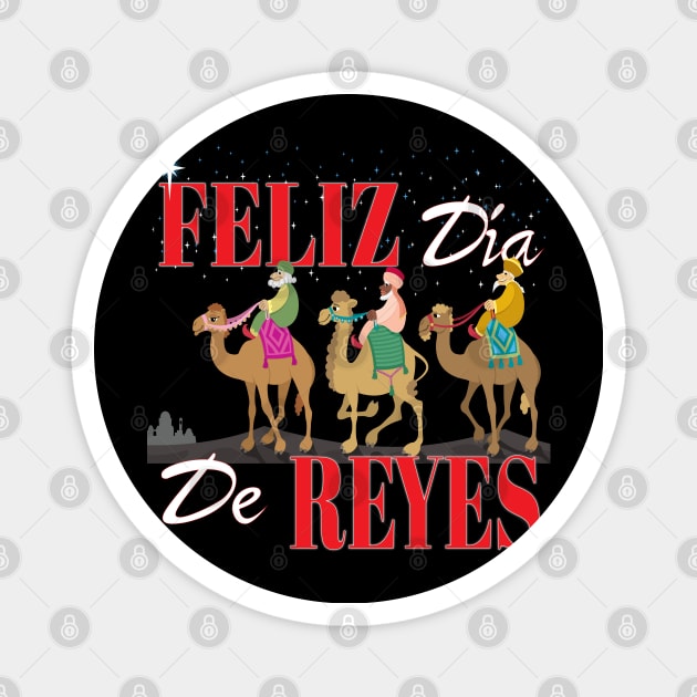 Feliz Dia De Reyes Happy Three Kings Day Los Reyes Magos New Years Magnet by Envision Styles